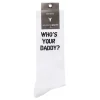 Novelty Sock Who'S Your Daddy